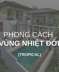 Phong cách vùng nhiệt đới - tropical